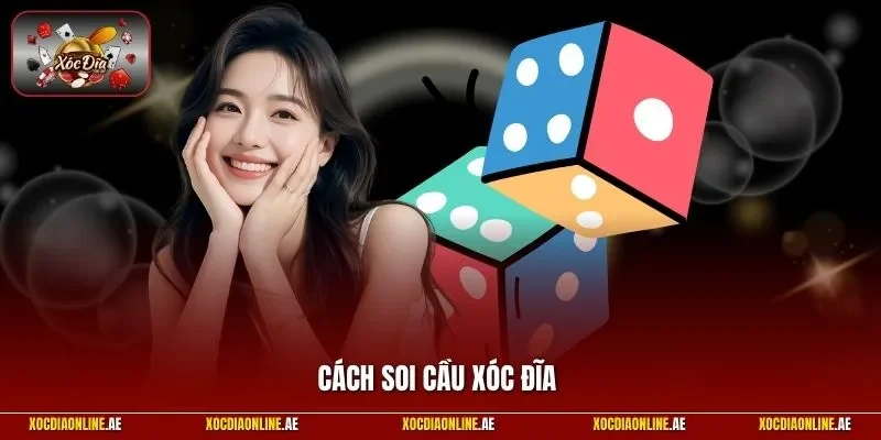 Cách soi cầu xóc đĩa